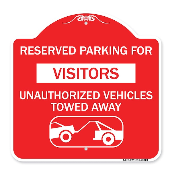 Signmission Reserved Parking for Visitors Unauthorized Vehicles Towed Away With Tow Away Graphic, RW-1818-23069 A-DES-RW-1818-23069 - main